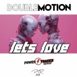Double Motion - Let's Love