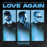 Lawstylez & Empyre One Feat. Crystal Rock - Love Again