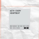 Rene Rodrigezz & Marc Korn, Miguel Lemos Feat. Nataly Fechter - With Every Heartbeat