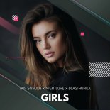 Van Snyder & Nightcore Feat. Blastronick - Girls