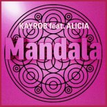 Kayrob Feat. Alicia Orozco - Mandala