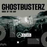Ghostbusterz - Dock of the Bay (Original Mix)