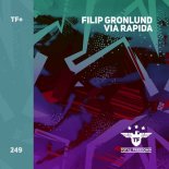Filip Grönlund - Via Rapida (Extended Mix)