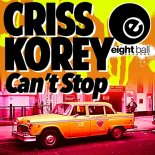 Criss Korey - Can't Stop (Original Mix)