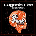 Eugenio Fico - Celebration (Original Mix)