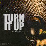 LennonK - Turn It Up (Original Mix)