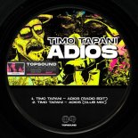 Timo Tapani - Adios (Club Mix)