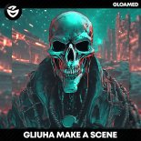 Gliuha - Make a Scene (Sped Up)