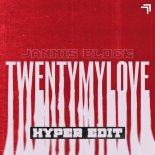 Jannis Block - TWENTYMYLOVE (Hyper Edit)