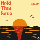 Jakko - Hold That Love