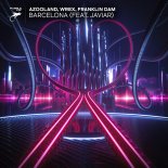 Azooland, WREX, Franklin Dam Feat. JAVIAR - Barcelona (Extended Mix)