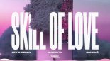 Levis Della, Majesta & Sanduú - Skill Of Love