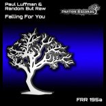Paul Luffman & Random But Raw - Falling For You