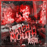 HE$H & beastboi. - WATCH YA MOUTH