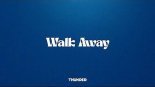 Thunder, Ima Sobé - Walk Away