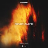 Monocule & FARLEY - Never Alone