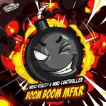Wreck Reality & Mind Controller - Boom Boom MFKR (Extended Mix)