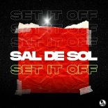 Sal De Sol - Set It Off (Extended Mix)