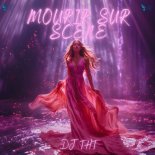 DJ Tht - Mourir Sur Scène