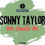 Sonny Taylor - We Could Be (The GC Mix)
