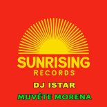 DJ Istar - Muévete Morena (Original Mix)