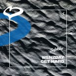 Wenzday - Get Hard