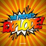The Prophet - Explode (Welcome To Underground)(Melody Extended Mix)