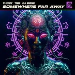 Thoby, TBR & DJ Bose - Somewhere Far Away (Extended Mix)