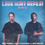 Alle Farben & Lewis Thompson Feat. Mae Muller  - Love Hurt Repeat (Ti-Mo Bootleg Mix)