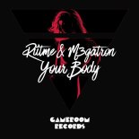 Riitme and M3GATRON - Your Body