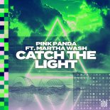 Pink Panda Feat. Martha Wash - Catch The Light (Extended Mix)