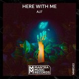 AJ7 - Here With Me
