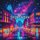 Hydrogen - Sogni Neon