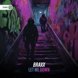 Braxx - Let Me Down (Extended Mix)