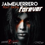 Jaime Guerrero Feat. Sayia - Forever