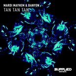 MARDI MAYHEM, Banyon - Tan Tan Tan (Extended)