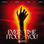 Mondello'G x Distrion x Sarah - Every Time I Touch You