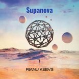 Rianu Keevs - Supanova (Original Mix)