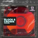 Block & Crown - Trapped (Original Mix)