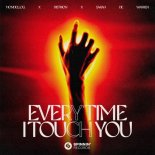 Mondello'G & Distrion Feat. Sarah De Warren - Every Time I Touch You (Extended Mix)