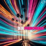 Dede - Phenomenal (Extended Mix)
