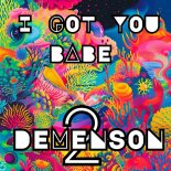 Demenseon2 - I Got You Babe (EnKADE USA Extended Club Remix)