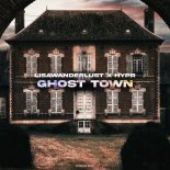 Lisawanderlust & Hypr - Ghost Town
