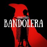 Gracciano - Bandolera (Extended Mix)