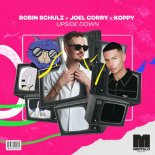 Robin Schulz & Joel Corry Feat. KOPPY - Upside Down