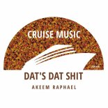 Akeem Raphael - Dat's Dat Shit