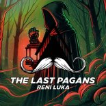 Reni Luka - The Last Pagans