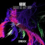 Gégé - Bass In My Cup (Original Mix)