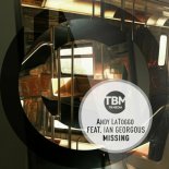 Andy LaToggo Feat. Ian Georgous - Missing (Extended Mix)