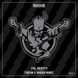 Furyan & Broken Minds - Evil Identity (Extended Mix)